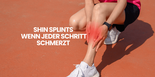 Wenn jeder Schritt schmerzt – Shin Splints aka Schienbeinkantensyndrom
